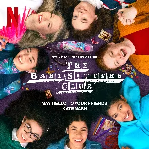 Pochette Say Hello to Your Friends (Music from the Netflix Series, The Baby‐Sitters Club)