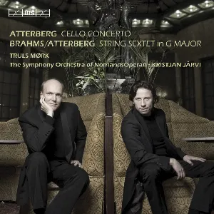 Pochette Atterberg: Cello Concerto / Brahms/Atterberg: String Sextet in G major