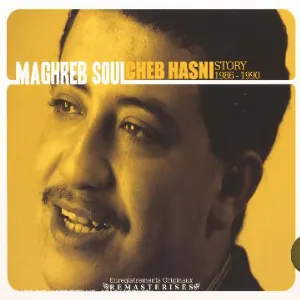Pochette Maghreb Soul: Cheb Hasni Story 1986-1990