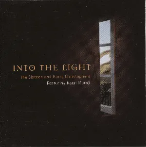 Pochette de Into the Light de The Sixteen - Harry Christophers