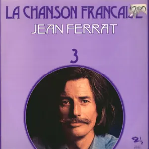 Pochette de La Chanson française 3 de Jean Ferrat