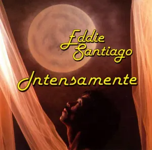 Pochette de Intensamente de Eddie Santiago