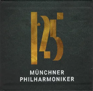 Pochette de 125 Jahre Münchner Philharmoniker de Münchner Philharmoniker