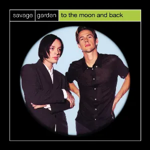 Pochette de To the Moon and Back de Savage Garden