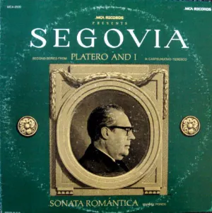 Pochette de Platero And I / Sonata Romántica de Mario Castelnuovo‐Tedesco - Manuel María Ponce - Andrés Segovia