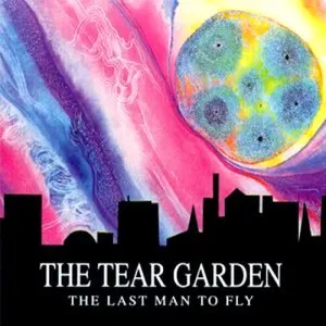 Pochette de The Last Man to Fly de The Tear Garden