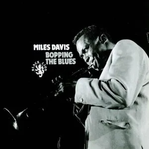 Pochette de Bopping the Blues de Miles Davis
