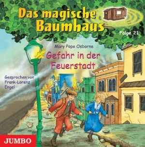 Pochette de Das magische Baumhaus, Folge 21: Gefahr in der Feuerstadt de Mary Pope Osborne - Frank‐Lorenz Engel