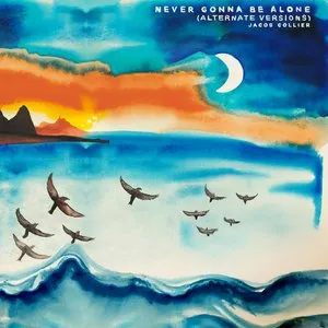 Pochette de Never Gonna Be Alone (Alternate Versions) de Jacob Collier