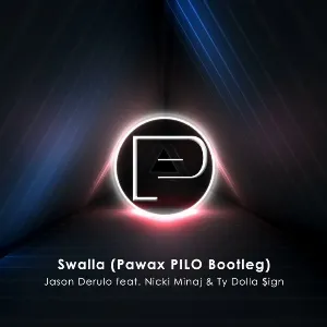 Pochette Swalla (Pawax & PILO Bootleg)
