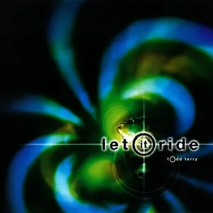 Pochette de Let It Ride de Todd Terry