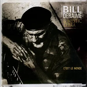 Pochette de C’est le monde de Bill Deraime