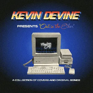 Pochette de Out in the Ether de Kevin Devine