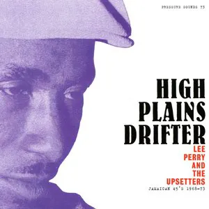 Pochette High Plains Drifter: Jamaican 45's 1968-73