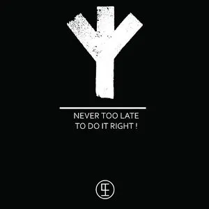 Pochette de Never Too Late to Do It Right! de Le Syndicat Electronique
