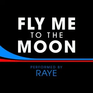 Pochette de Fly Me to the Moon de RAYE
