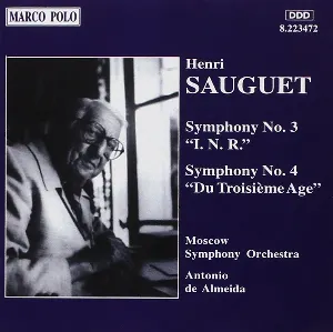Pochette de Symphony no. 3 "I. N. R." / Symphony no. 4 "Du troisième age" de Henri Sauguet - Antonio de Almeida - Moscow Symphony Orchestra