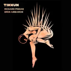 Pochette de Tikkun de Richard Pinhas - Oren Ambarchi