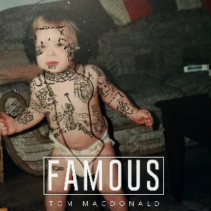 Pochette de Famous de Tom MacDonald