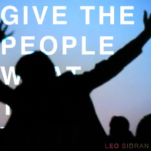 Pochette de Give the People What They Want de Leo Sidran