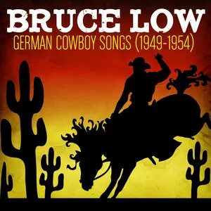 Pochette de German Cowboy Songs (1949-1954) de Bruce Low