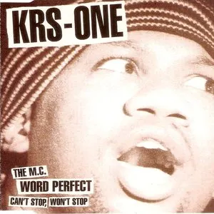 Pochette de Can't Stop, Won't Stop / The MC / Word Perfect de KRS‐One