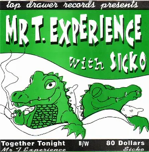 Pochette de Together Tonight / 80 Dollars de The Mr. T Experience