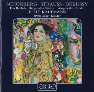 Pochette de Das Buch der hängenden Gärten / Ausgewählte Lieder de Irwin Gage - Richard Strauss - Arnold Schönberg - Claude Debussy