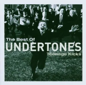Pochette Teenage Kicks: The Best of the Undertones