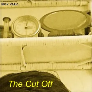 Pochette de The Cut Off de Nick Vasic