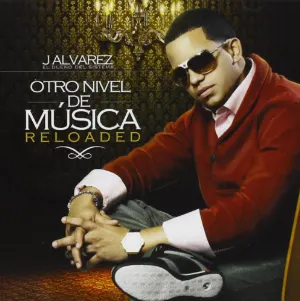 Pochette de Otro nivel de música reloaded de J Álvarez