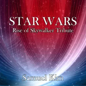 Pochette de Star Wars: The Rise of Skywalker Tribute de Samuel Kim