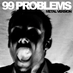Pochette de 99 Problems (Metal Version) de Leo Moracchioli