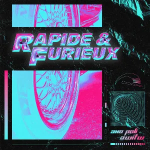 Pochette de Rapide Et Furieux de AWITW