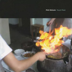 Pochette de Touch Food de Phill Niblock