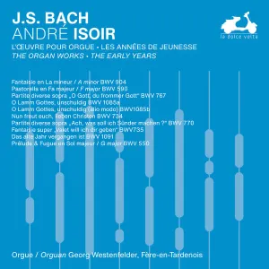 Pochette de The Organ Works: The Early Years, Vol. 3 de Johann Sebastian Bach - André Isoir