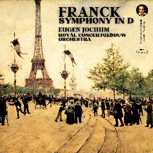 Pochette de Symphony in D de César Franck - Eugen Jochum - Koninklijk Concertgebouworkest