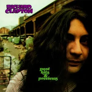 Pochette de Past Hits and Previews de Richard Clapton