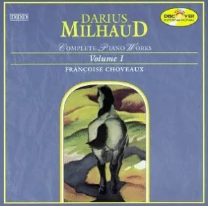 Pochette de Complete Piano Works Volume 1 de Darius Milhaud