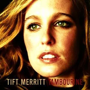 Pochette de Tambourine de Tift Merritt