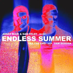 Pochette de Till the End de Jonas Blue - Sam Feldt