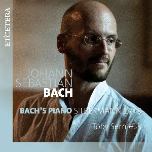 Pochette Bach’s Piano Silbermann 1749