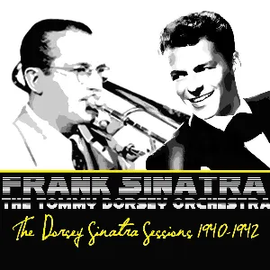 Pochette The Dorsey Sinatra Sessions 1940–1942