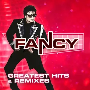 Pochette de Greatest Hits & Remixes de Fancy