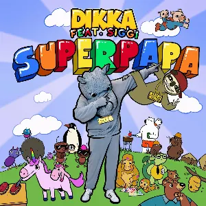 Pochette de Superpapa de DIKKA