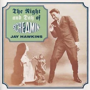 Pochette The Night and Day of Screamin’ Jay Hawkins