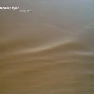 Pochette de Untitled #244 de Francisco López