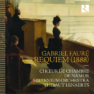 Pochette de Gabriel Faure: Requiem (1888) de Chœur de Chambre de Namur - Gabriel Fauré