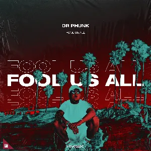Pochette de Fool Us All de Dr. Phunk