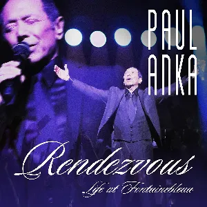Pochette de Rendezvous: Life at Fontainebleau de Paul Anka